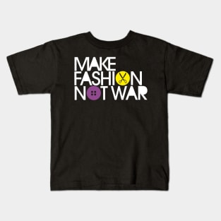 MAKE FASHION NOT WAR Kids T-Shirt